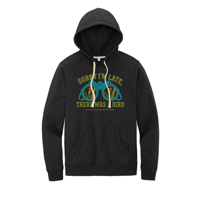 Sorry I'm Late Hoodie