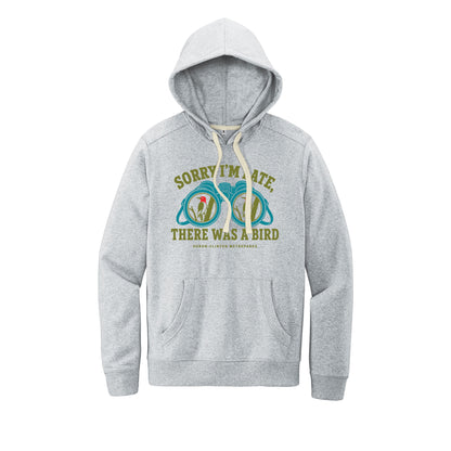 Sorry I'm Late Hoodie
