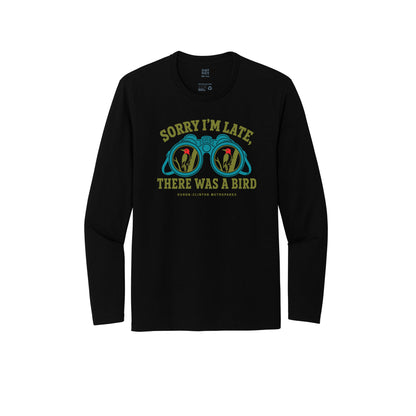 Sorry I'm Late Long Sleeve T-Shirt