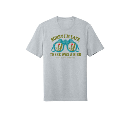 Sorry I'm Late T-Shirt