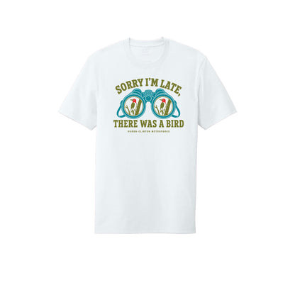 Sorry I'm Late T-Shirt