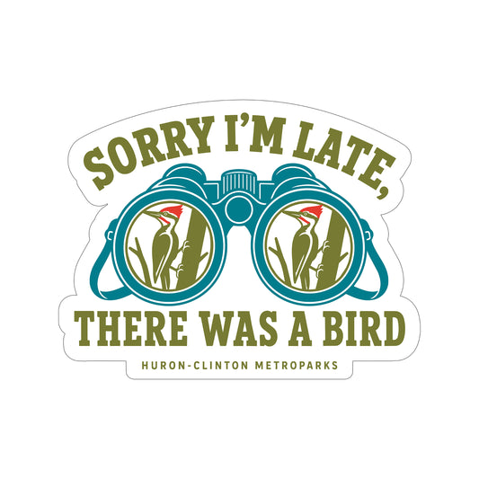 Sorry I'm Late Sticker